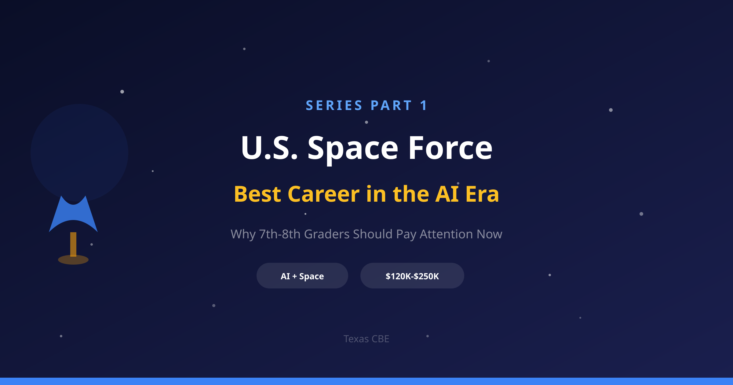 Texas CBE guide cover: Why Space Force Is the Best Career Path in the AI Era — What 7th-8th Graders Need to Know